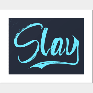 Slay Posters and Art